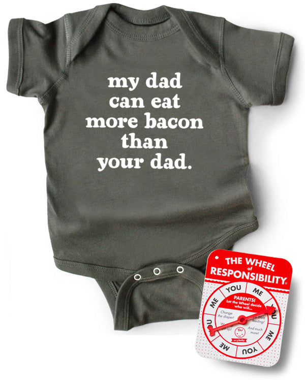 Gray onesie from wrybaby says My Dad Can Eat More Bacon Than Your Dad