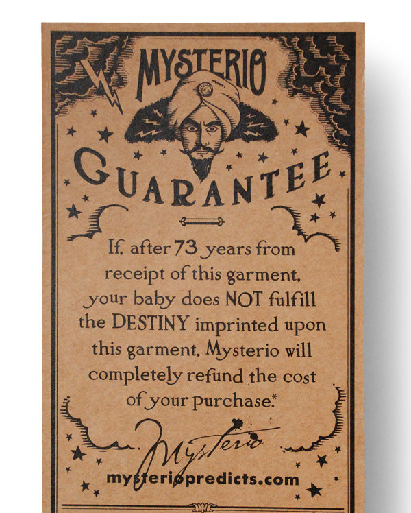 Every Mysterio fortunre teller t-shirt comes with a very silly guarantee.